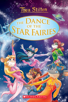 The Dance of the Star Fairies - Book #8 of the  Stilton: Special Edition