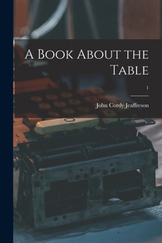 A Book About the Table: Vol. 1