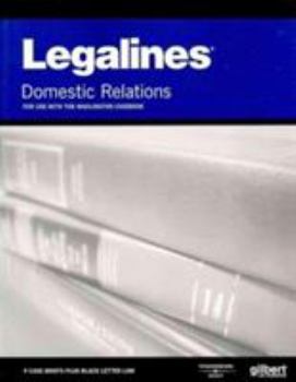 Hardcover Legalines on Domestic Relations, 6th, Keyed to Wadlington Book