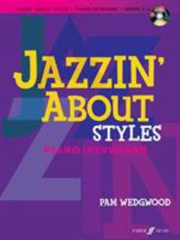 Paperback Jazzin' about Styles for Piano / Keyboard: Book & CD [With CD (Audio)] Book