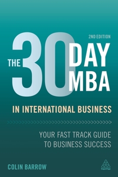 Paperback The 30 Day MBA in International Business: Your Fast Track Guide to Business Success Book