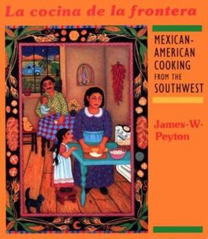 Paperback La Cocina de La Frontera: Mexican-American Cooking from the Southwest Book