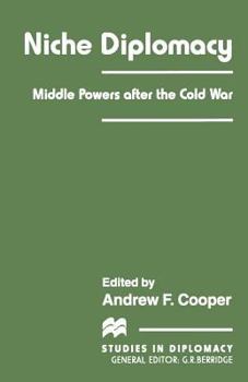 Niche Diplomacy: Middle Powers after the Cold War