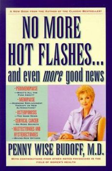 Hardcover No More Hot Flashes . . . and Even More Good News Book