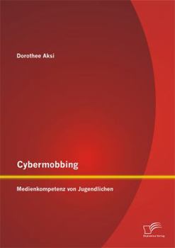 Paperback Cybermobbing: Medienkompetenz von Jugendlichen [German] Book