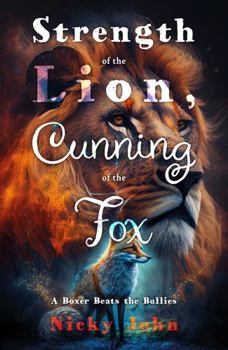 Paperback Strength of the Lion, Cunning of the Fox (Fight Like a Girl) Book