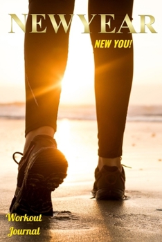 Paperback New Year, New You: Kick those New Year's Resolutions into high gear with a road map to fitness success Book