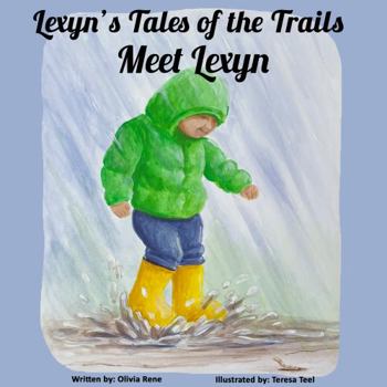 Lexyn's Tales of the Trails: Meet Lexyn