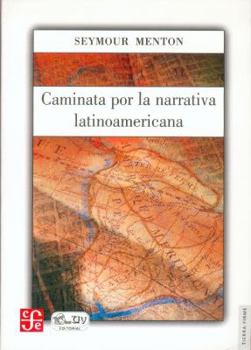 Paperback Caminata por la narrativa latinoamericana (Spanish Edition) [Spanish] Book
