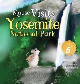 Hardcover Mouse Visits Yosemite National Park Book