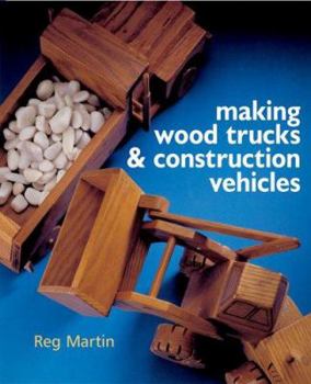 Paperback Making Wood Trucks & Construction Vehicles Book