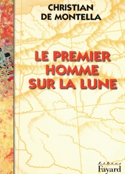 Paperback Le Premier homme sur la lune [French] Book