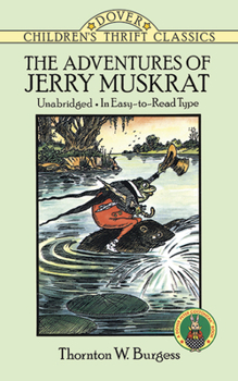 Paperback The Adventures of Jerry Muskrat: Unabridged, in Easy-To-Read Type Book