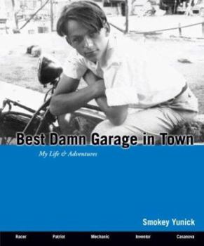 Paperback Best Damn Garage in Town: My Life & Adventures Book