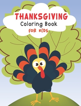 Paperback Thanksgiving Coloring book for kids: Thanksgiving Day Coloring Pages For Toddlers And Little Kids Book