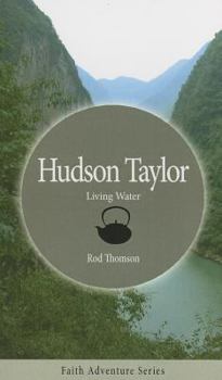 Mass Market Paperback Hudson Taylor: Living Water Book