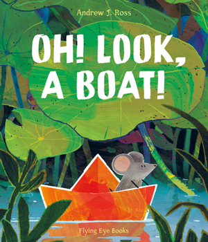 Hardcover Oh! Look, a Boat! Book