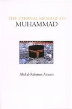 Paperback The Eternal Message of Muhammad Book