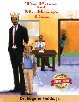 The Prince and Mr. Breezy's Class