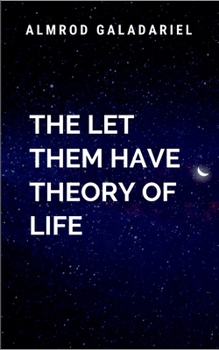 Paperback The Let Them Have Theory of Life: Life Trilogy Book