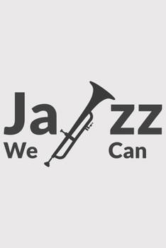JAZZ we can: JAZZ we can: Notebook / Journal gift (6 x 9 inch - 110 pages - checkered / graphpaper 4x4)