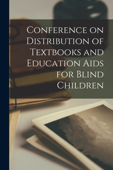 Paperback Conference on Distribution of Textbooks and Education Aids for Blind Children Book