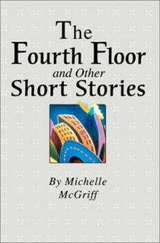 Paperback The Fourth Floor and Other Short Stories Book
