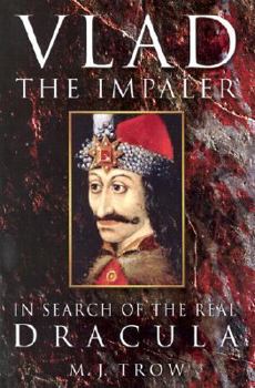 Hardcover Vlad the Impaler: In Search of the Real Dracula Book