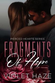 Paperback Fragments of Hope (Pierced Hearts) Book