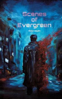 Scenes of Evergreen: Science Fiction Roman (German Edition)