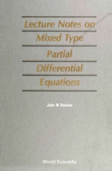 Hardcover Mixed Type Partial Differential Equations, Lecture Notes on Book