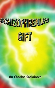 Hardcover Schizophrenia's Gift Book