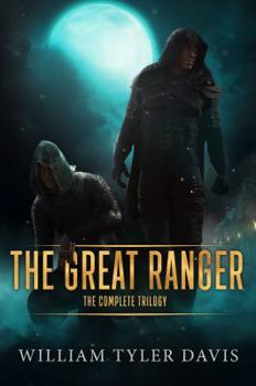 Paperback The Great Ranger: The Complete Trilogy (Epik Fantasy) Book