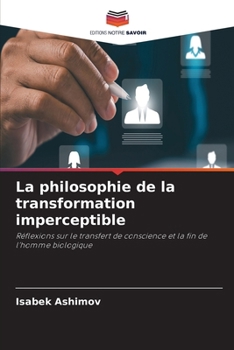 Paperback La philosophie de la transformation imperceptible [French] Book