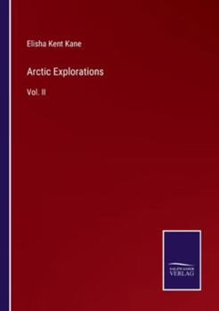 Paperback Arctic Explorations: Vol. II Book