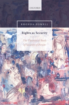 Hardcover Rights as Security: The Theoretical Basis of Security of Person Book