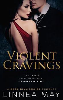 Violent Cravings - Book #2 of the Violent