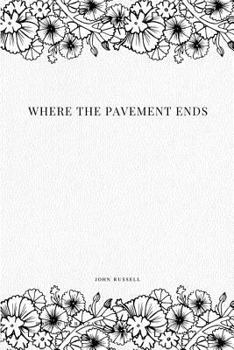 Paperback Where the Pavement Ends Book