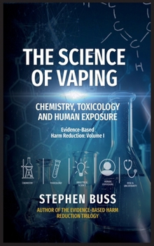 Hardcover The Science of Vaping: Chemistry, Toxicology, and Human Exposure Book
