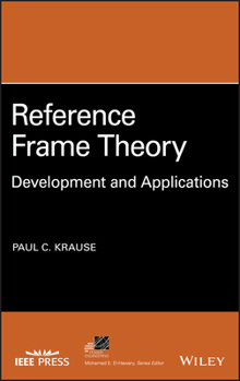 Hardcover Reference Frame Theory: Development and Applications Book