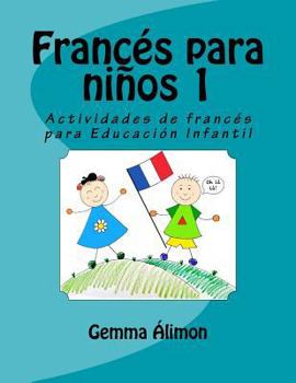 Paperback Francés para niños: Actividades de francés para Educación Infantil [French] Book