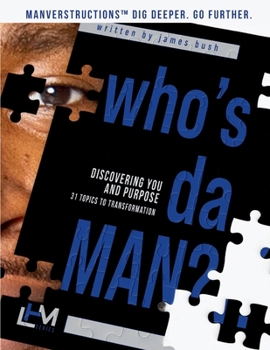 Paperback Who's Da Man?: Manversations™: Go Deeper. Go Further. Book