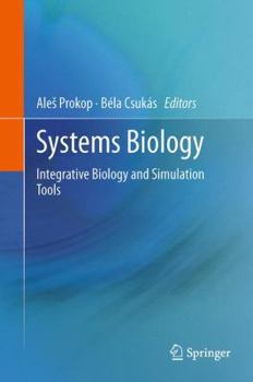 Paperback Systems Biology: Integrative Biology and Simulation Tools Book