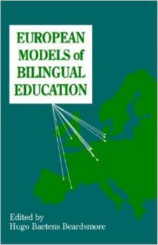 European Models Bilingl Educn (Multilingual Matters, 92)