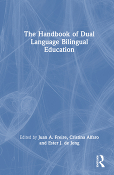 Hardcover The Handbook of Dual Language Bilingual Education Book