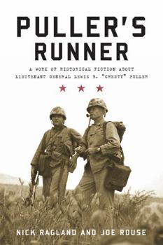 Paperback Puller's Runner: A Work of Historical Fiction about Lieutenant General Lewis B. 'Chesty' Puller Book