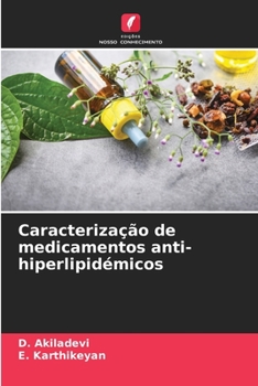 Paperback Caracterização de medicamentos anti-hiperlipidémicos [Portuguese] Book