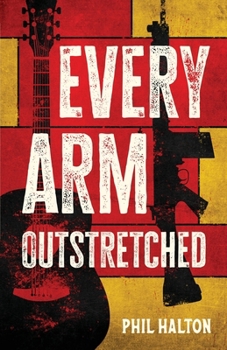 Paperback Every Arm Outstretched Book