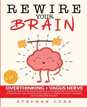 Paperback Rewire Your Brain Book