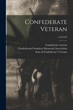 Paperback Confederate Veteran; v.18(1910) Book